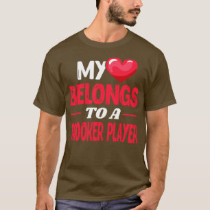 My heart belongs to a billiards snooker player T-Shirt