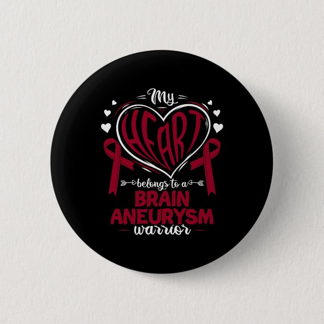 My Heart Belongs To A Brain Aneurysm Warrior Brain 2 Inch Round Button (Front)