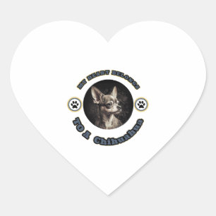 My Heart Belongs To A Chihuahua Sticker