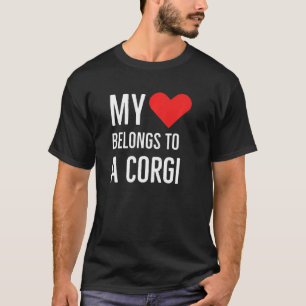 My Heart Belongs To A Corgi Anniversary Quote 2022 T-Shirt