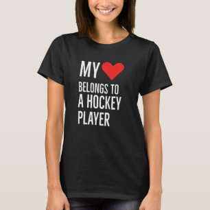 My Heart Belongs To A Hockey Player Anniversary Qu T-Shirt