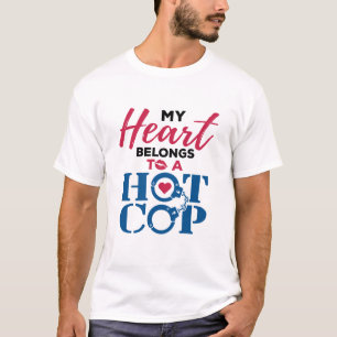 My Heart Belongs to a Hot Cop Police Wife T-Shirt