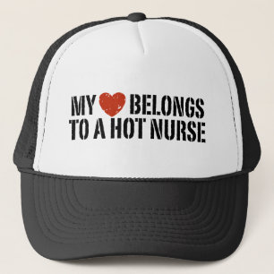 My Heart Belongs to a Hot Nurse Trucker Hat