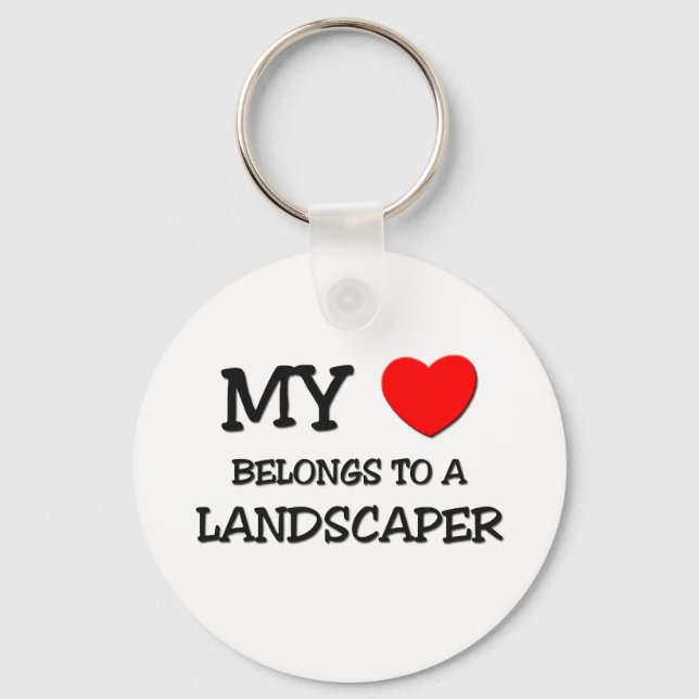 My Heart Belongs To A LANDSCAPER Keychain (Front)
