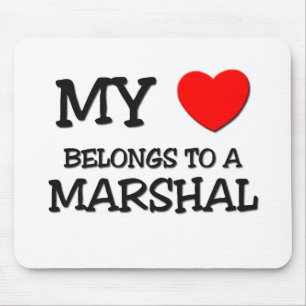 My Heart Belongs To A MARSHAL Mouse Pad