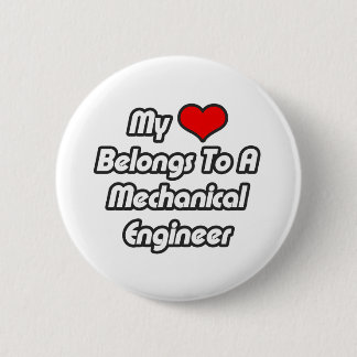 My Heart Belongs To A Mechanical Engineer 2 Inch Round Button