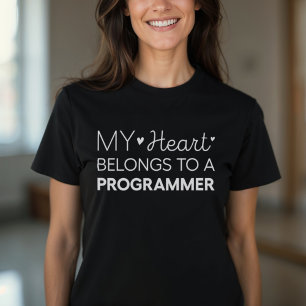 My Heart Belongs To A Programmer Cute Programmer W T-Shirt