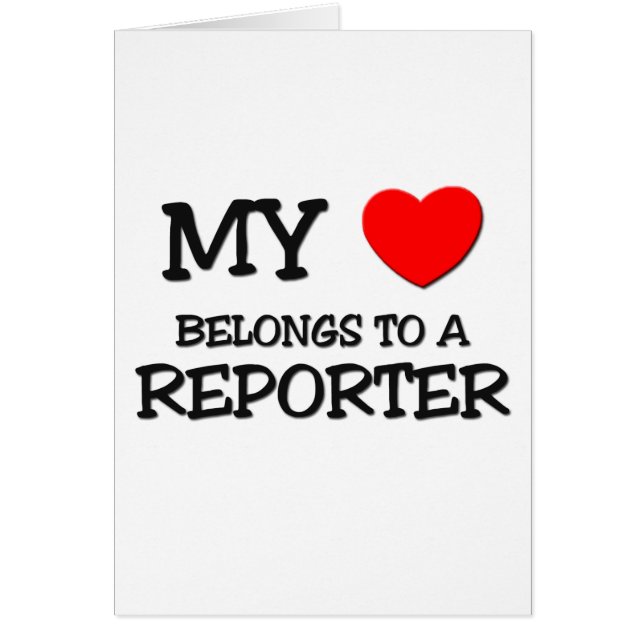My Heart Belongs To A REPORTER (Front)