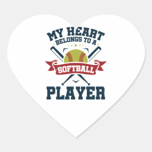 My Heart Belongs to a Softball Player Sticker