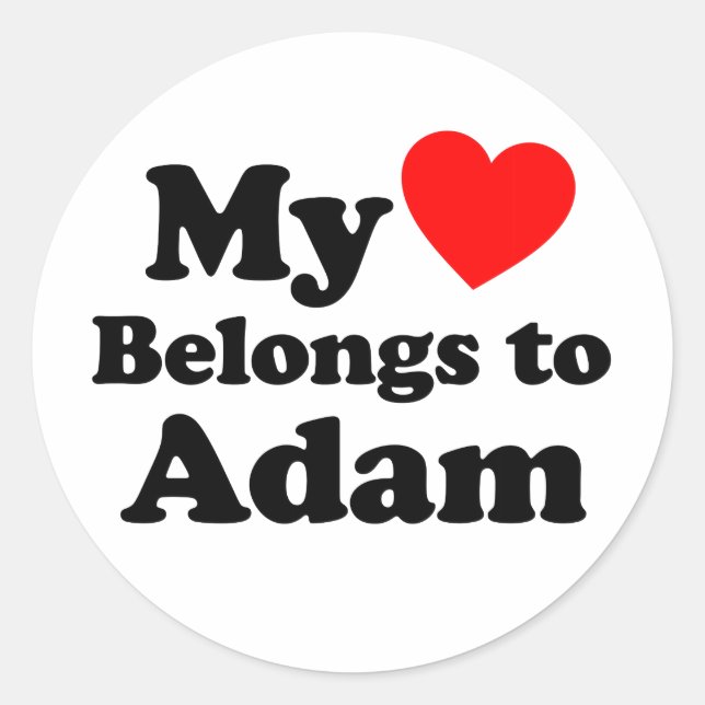 My Heart Belongs to Adam Classic Round Sticker (Front)
