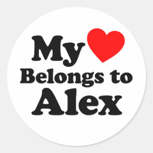 My Heart Belongs to Alex Classic Round Sticker