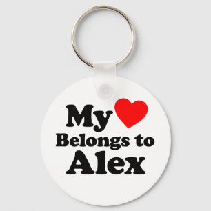 My Heart Belongs to Alex Keychain