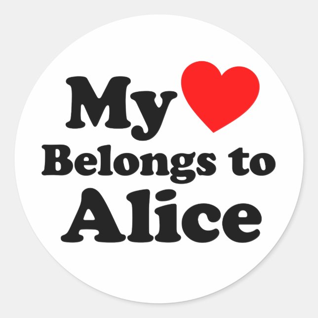 My Heart Belongs to Alice Classic Round Sticker (Front)
