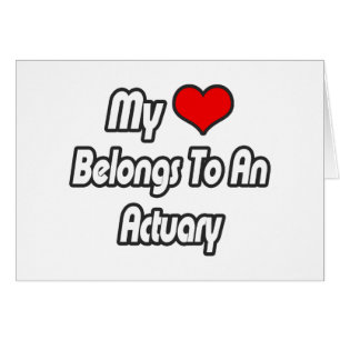 My Heart Belongs To An Actuary