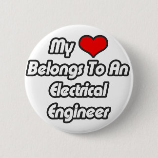 My Heart Belongs To An Electrical Engineer 2 Inch Round Button
