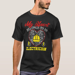 My Heart Belongs To An Electrician  Wife Girlfrien T-Shirt