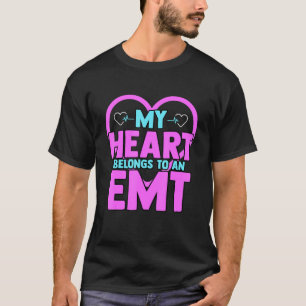 My Heart Belongs To An Emt Emergency Medical Servi T-Shirt