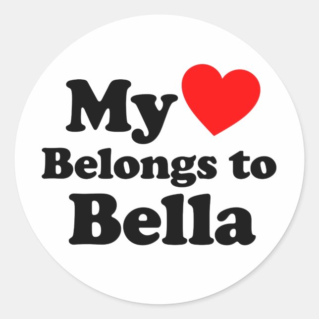My Heart Belongs to Bella Classic Round Sticker (Front)