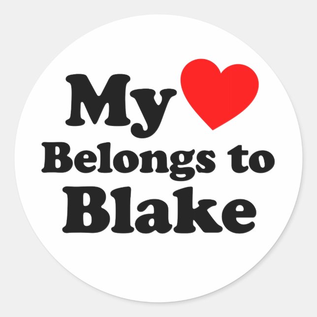 My Heart Belongs to Blake Classic Round Sticker (Front)