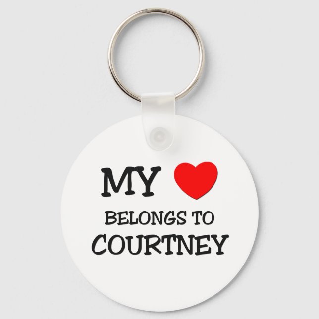 My Heart Belongs to Courtney Keychain (Front)