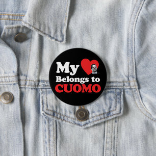 My Heart Belongs to Cuomo 3 Inch Round Button