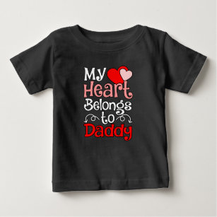 My Heart Belongs To Daddy Cute Valentines Day Grap Baby T-Shirt