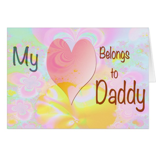 My Heart Belongs to Daddy (pastel background) (Front Horizontal)