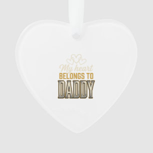 My Heart Belongs to Daddy Vintage Typography Shirt Ornament