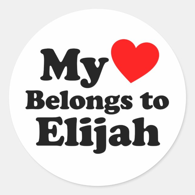 My Heart Belongs to Elijah Classic Round Sticker (Front)