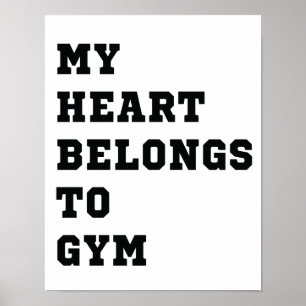 My heart belongs to gym poster