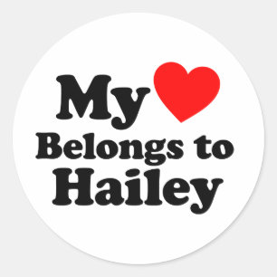 My Heart Belongs to Hailey Classic Round Sticker