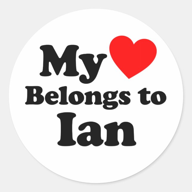 My Heart Belongs to Ian Classic Round Sticker (Front)