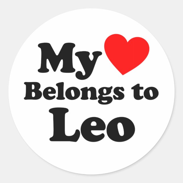 My Heart Belongs to Leo Classic Round Sticker (Front)