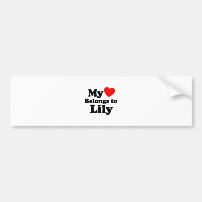 My Heart Belongs to Lily Bumper Sticker (Front)