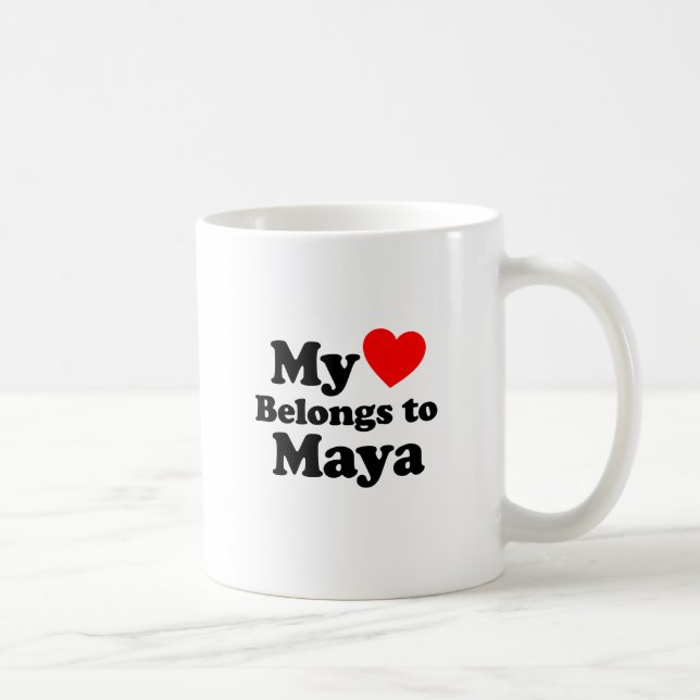 My Heart Belongs to Maya Coffee Mug (Right)