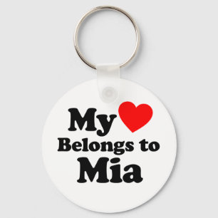 My Heart Belongs to Mia Keychain