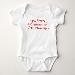 My heart belongs to mommy baby bodysuit