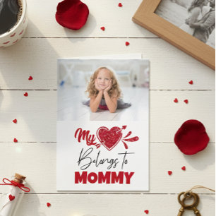 My Heart Belongs to Mommy Child Photo Valentine Card