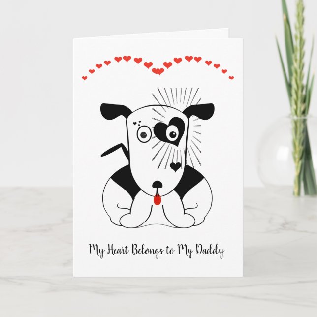 My Heart Belongs to My Daddy Black and White Puppy Card (Front)