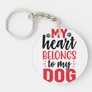My Heart Belongs To My Dog Lover Pet Lover Keychain