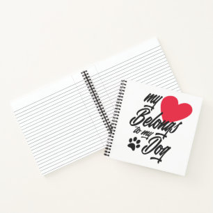 My Heart Belongs to My Dog Valentine   Notebook