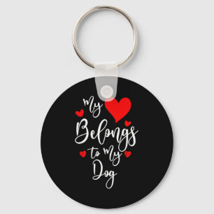 My Heart Belongs To My Dog, Valentines Day Gift  Keychain