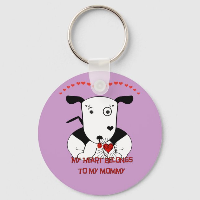 My Heart Belongs to My Mommy Keychain (Front)