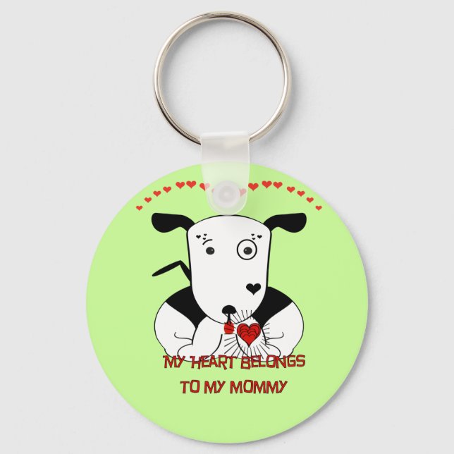 My Heart Belongs to My Mommy Keychain (Front)