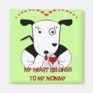 My Heart Belongs to My Mommy Magnet