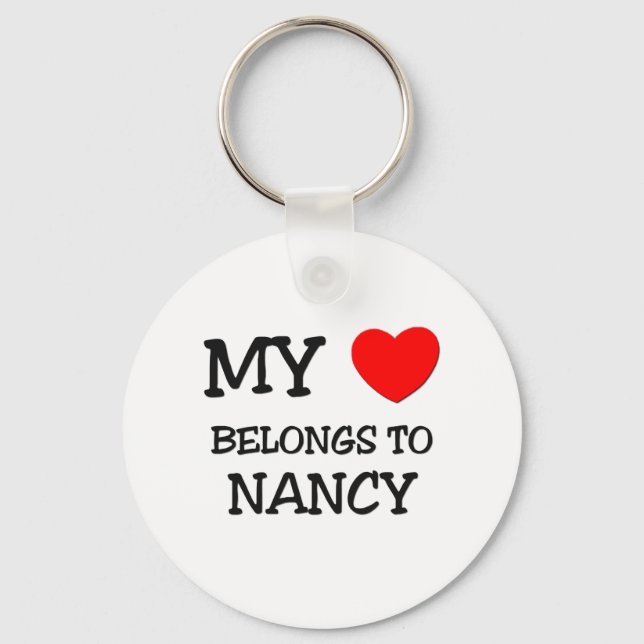 My Heart Belongs To NANCY Keychain (Front)