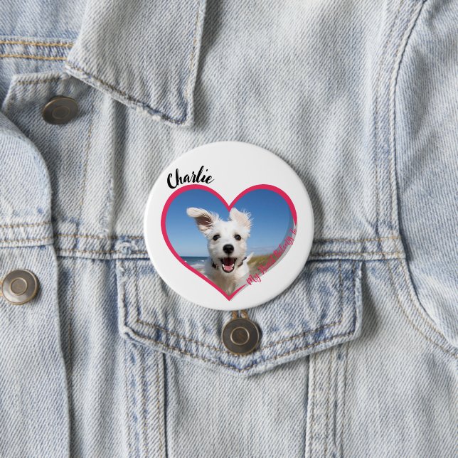 My Heart Belongs To Personalized Dog Photo & Name 3 Inch Round Button (In Situ)