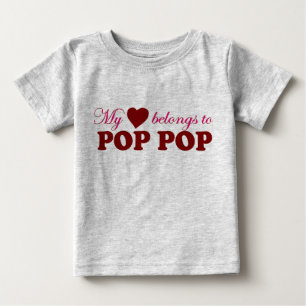 My Heart Belongs to Pop Pop Baby T-Shirt