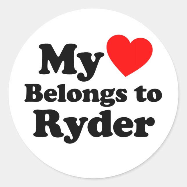 My Heart Belongs to Ryder Classic Round Sticker (Front)