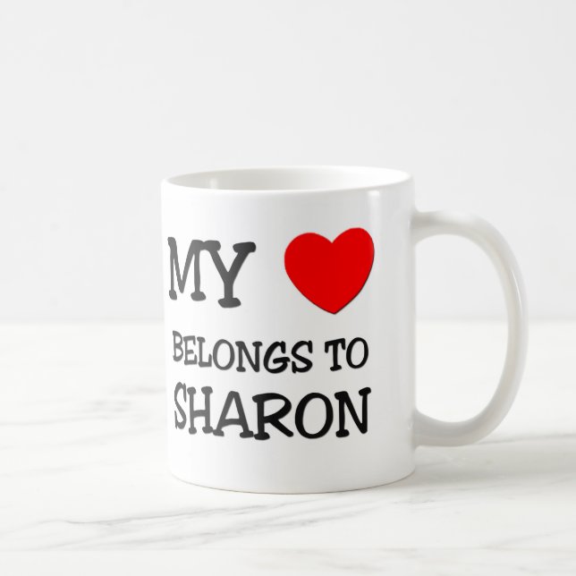 My Heart Belongs To SHARON Coffee Mug (Right)